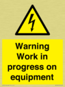 warning-work-in-progress-on-equipmentwith-electrical-hazard-symbol~